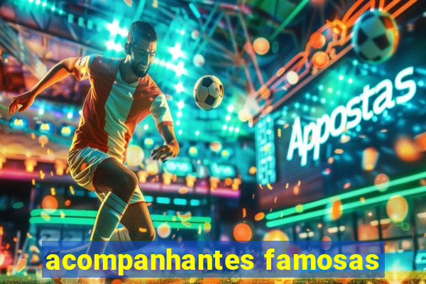 acompanhantes famosas